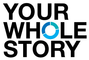 Your Whole Story