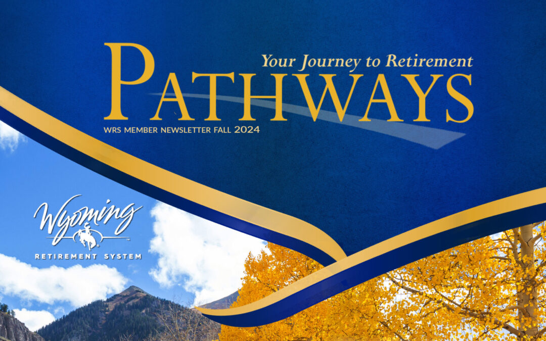 Pathways – WRS Members 2024 Fall Newsletter